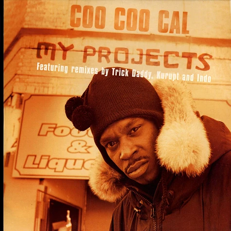 Coo Coo Cal - My projects remix feat. Trick Daddy, Kurupt & Indo