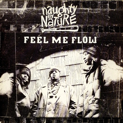 Naughty By Nature - Feel Me Flow