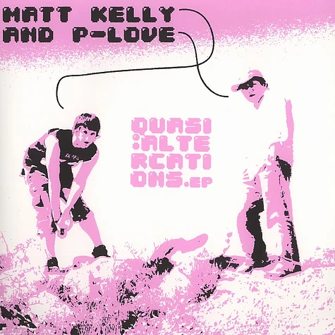 Matt Kelly & P-Love - Quasi Altercations