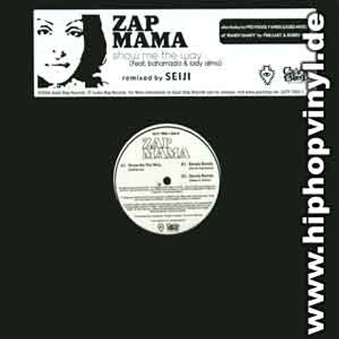 Zap Mama - Show me the way feat. Bahamadia & Lady Alma