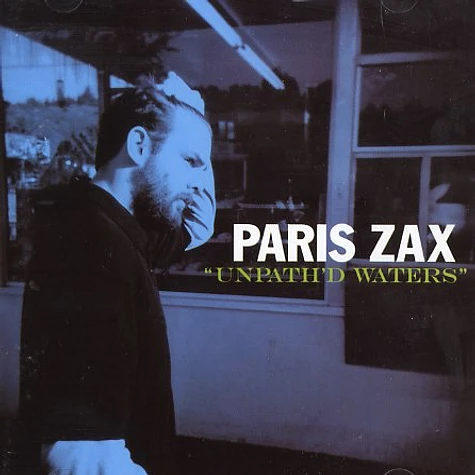 Paris Zax - Unpath'd waters