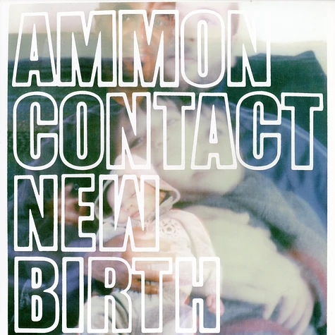 Ammon Contact - New birth