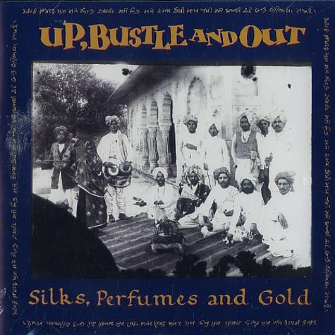 Up, Bustle & Out - Silks, perfumes & gold