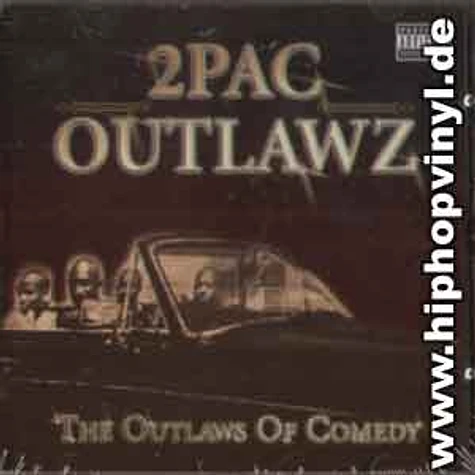 2Pac & Outlawz - The outlaws of comedy