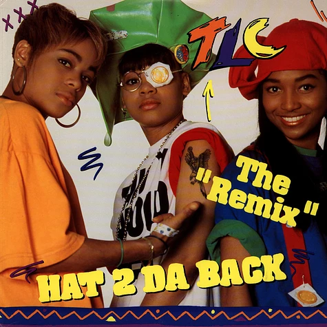 TLC - Hat 2 Da Back (The "Remix")