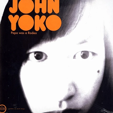 John Yoko - Papa was a rodeo