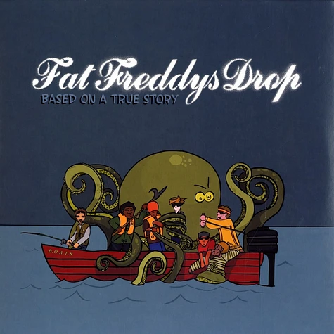 Fat Freddys Drop - Based on a true story