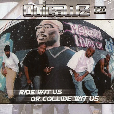 Outlawz - Ride wit us or collide with us