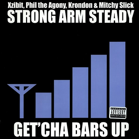 Strong Arm Steady - Get'cha bars up feat. Jelly Bell