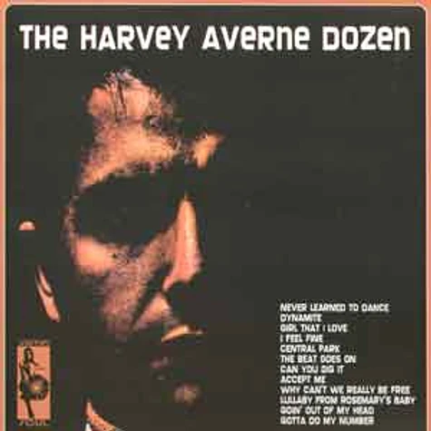 The Harvey Averne Dozen - The Harvey Averne Dozen