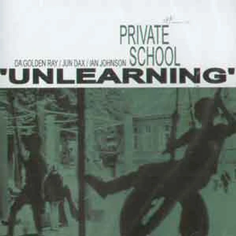 Private School - Unlearning