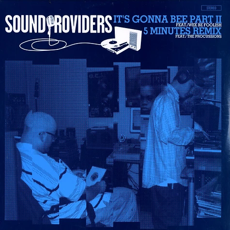 Sound Providers - Its gonna bee part II feat. Wee Bee Foolish