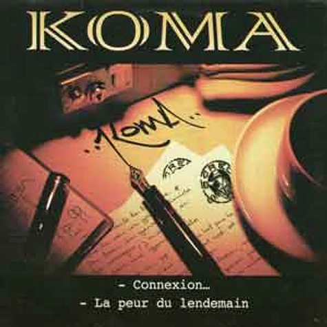 Koma - Connexion / La Peur Du Lendemain