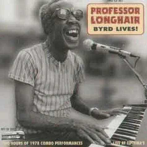 Professor Longhair - Byrd lives !