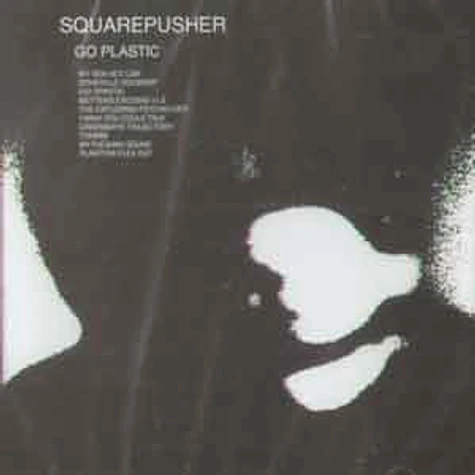 Squarepusher - Go plastic