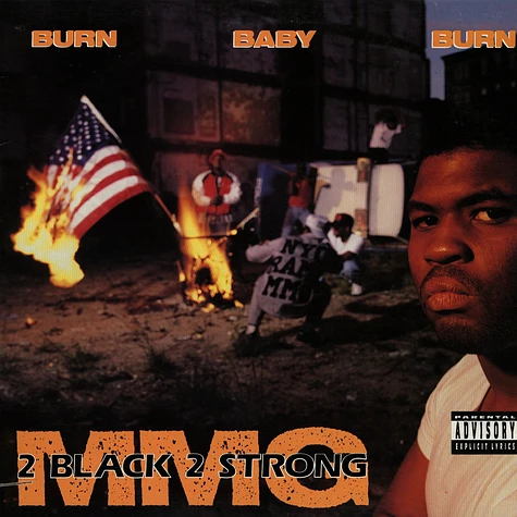 2 Black 2 Strong MMG - Burn Baby Burn