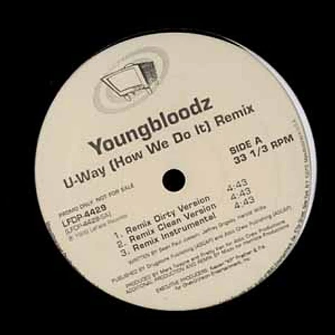 Youngbloodz - U-way (how we do it) remix