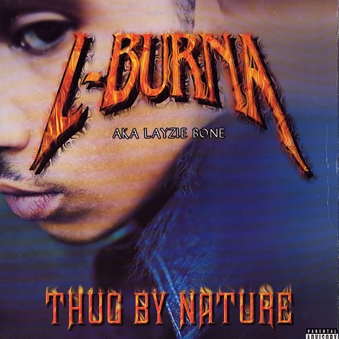 L-Burna aka Layzie Bone - Thug by nature