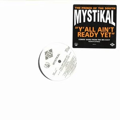 Mystikal - Y'all ain't ready yet