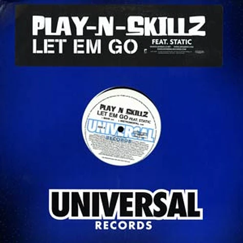 Play-N-Skillz - Let em go feat. Static