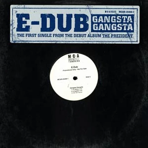 E-Dub - Gangsta Gangsta