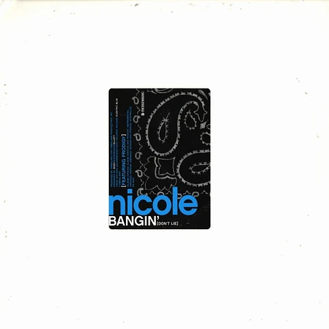 Nicole - Bangin feat. Prodigy