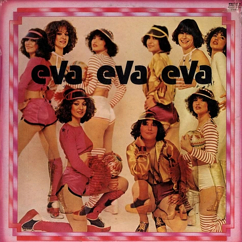 Eva Eva Eva - Love me please forever