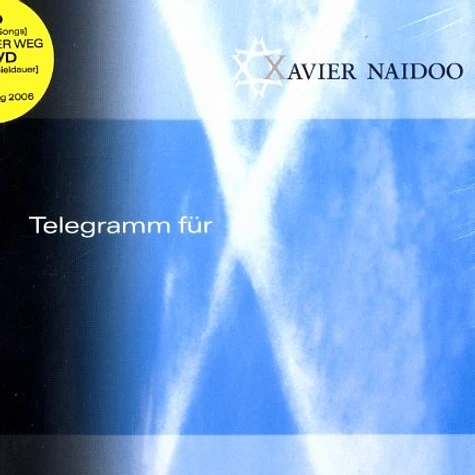 Xavier Naidoo - Telegramm für X