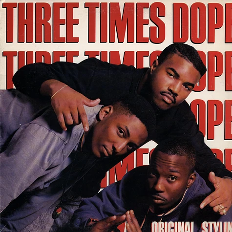 Three Times Dope - Original styling