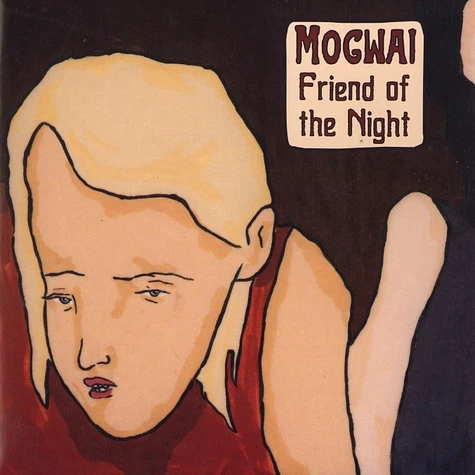 Mogwai - Friend of the night