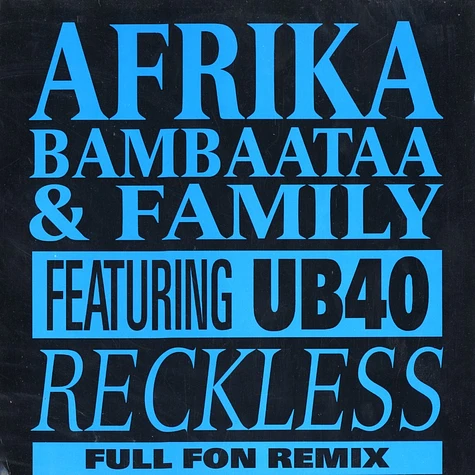 Afrika Bambaataa and Family - Reckless remix feat. UB 40
