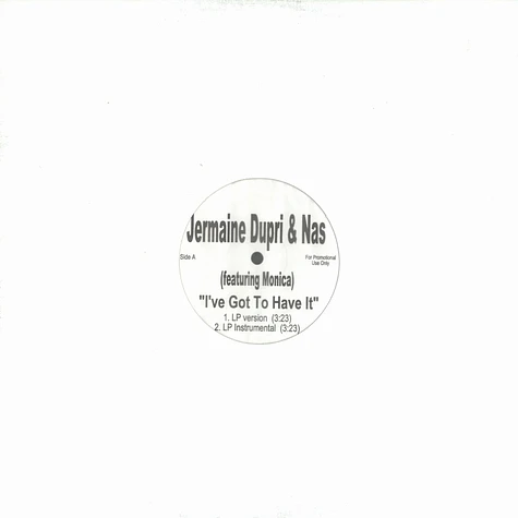 Jermaine Dupri & Nas - I've got to have it feat. Monica