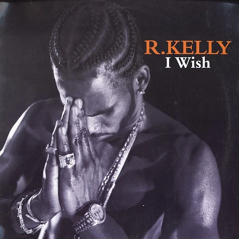 R. Kelly - I wish