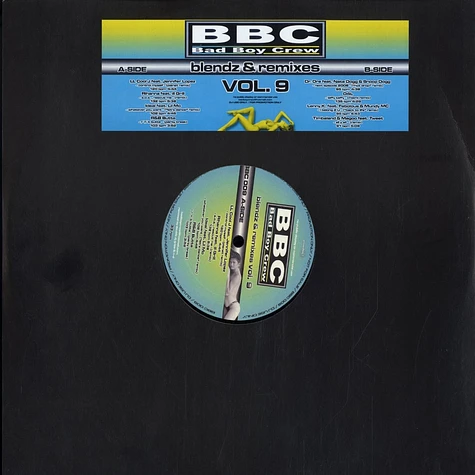 Bad Boy Crew - Blendz & remixes Volume 9