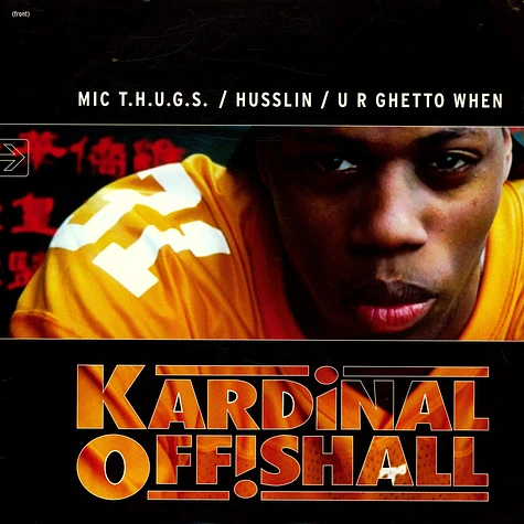 Kardinal Offishall - MIC T.H.U.G.S. / Husslin' / U R Ghetto When