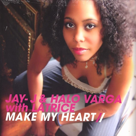 Jay-J & Halo Varga - Make my heart feat. Latrice