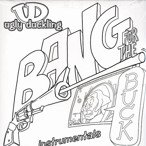 Ugly Duckling - Bang for the buck instrumentals