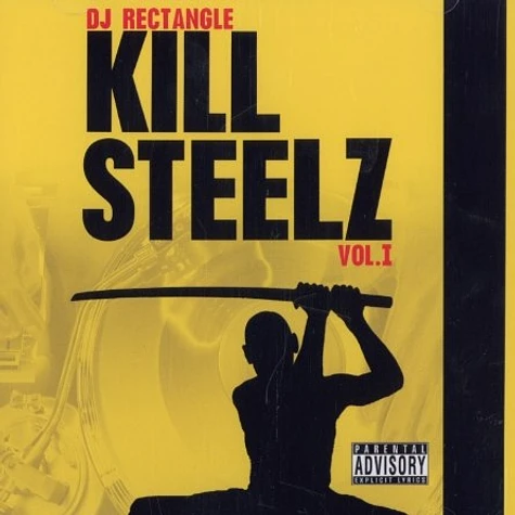 DJ Rectangle - Kill steelz volume 1