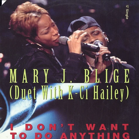 Mary J.Blige - I don't want to do anything feat. K-Ci Hailey