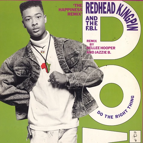 Redhead Kingpin And The FBI - Do The Right Thing (The Happiness Remix)