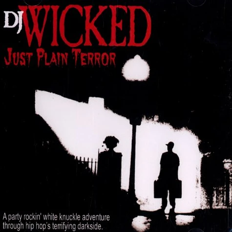 DJ Wicked - Just plain terror