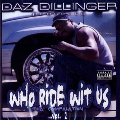 Daz Dillinger - Who ride wit us Volume 2