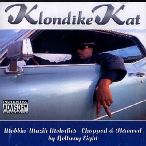 Klondike Kat - Mobbin' muzik melodies - chopped & skrewed