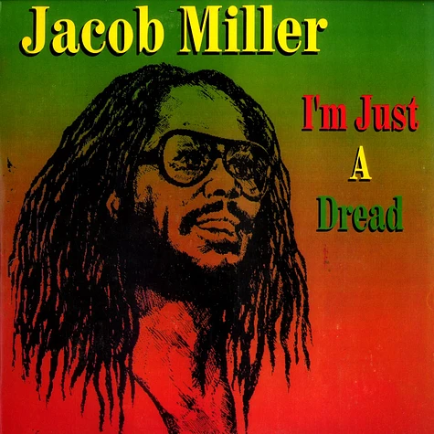 Jacob Miller - I'm just a dread
