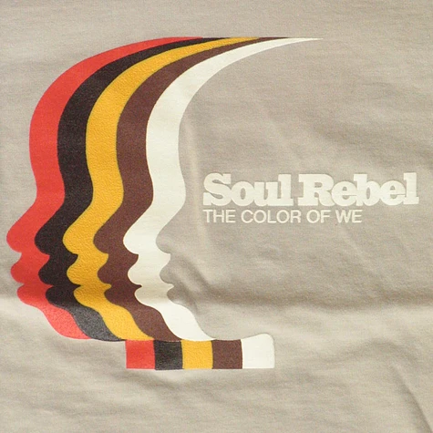 Soul Rebel - The color of we T-Shirt