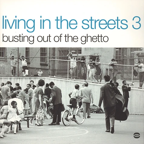 Living In The Streets - Volume 3 - busting out of the ghetto