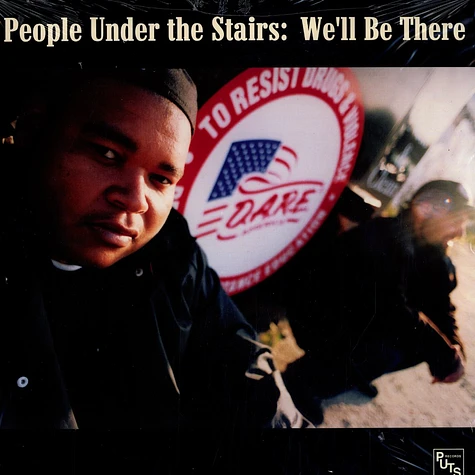People Under The Stairs - We'll be there