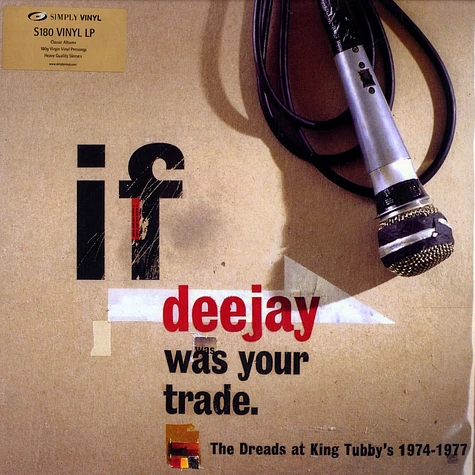 V.A. - If deejay was your trade - the Dreads at King Tubby's 1974-1977