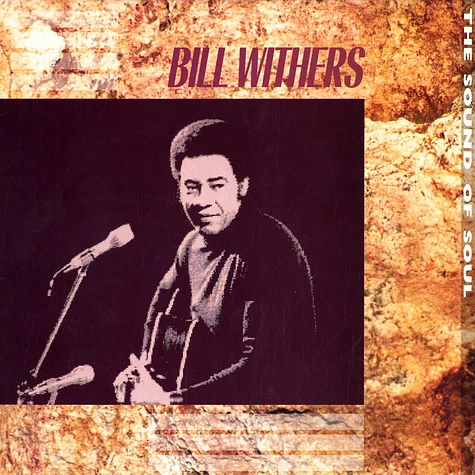 Bill Withers - The sound of soul