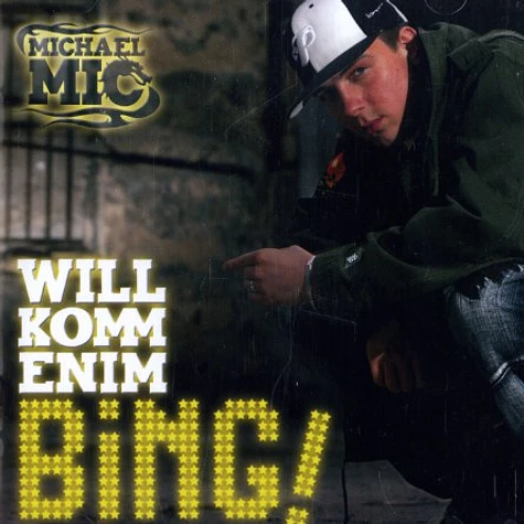 Michael Mic - Willkommen im Bing